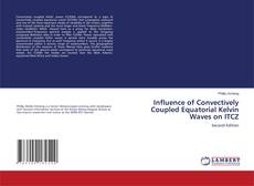 Influence of Convectively Coupled Equatorial Kelvin Waves on ITCZ的封面