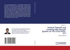 Copertina di Vertical Takeoff and Landing UAV Aircraft System of YTU (YTU-VTOL-V1)