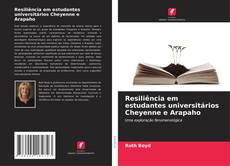 Borítókép a  Resiliência em estudantes universitários Cheyenne e Arapaho - hoz