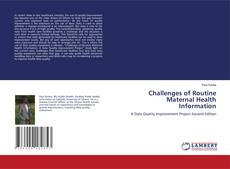 Portada del libro de Challenges of Routine Maternal Health Information
