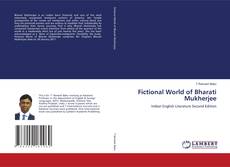Buchcover von Fictional World of Bharati Mukherjee