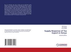 Bookcover of Supply Response of Tea Export in Kenya