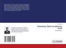 Bookcover of Chemistry: Basic to Advance Level