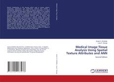 Buchcover von Medical Image Tissue Analysis Using Spatial Texture Attributes and ANN