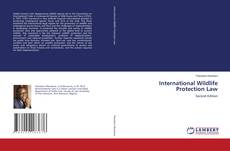 Buchcover von International Wildlife Protection Law