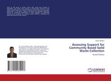 Assessing Support for Community Based Solid Waste Collection kitap kapağı