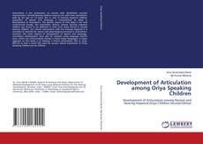 Couverture de Development of Articulation among Oriya Speaking Children