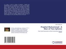 Buchcover von Prophet Muhammad : A Man of Two Spheres