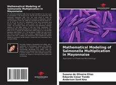 Bookcover of Mathematical Modeling of Salmonella Multiplication in Mayonnaise