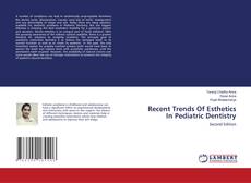 Couverture de Recent Trends Of Esthetics In Pediatric Dentistry