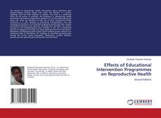 Обложка Effects of Educational Intervention Programmes on Reproductive Health