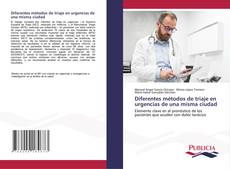 Capa do livro de Diferentes métodos de triaje en urgencias de una misma ciudad 