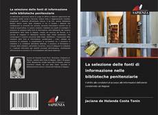 Borítókép a  La selezione delle fonti di informazione nelle biblioteche penitenziarie - hoz