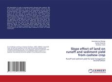 Couverture de Slope effect of land on runoff and sediment yield from cashew crop