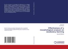 Bookcover of Effectiveness of a morphological analyser on vocabulary learning
