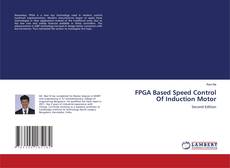 Bookcover of FPGA Based Speed Control Of Induction Motor