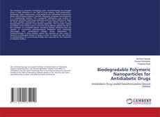 Portada del libro de Biodegradable Polymeric Nanoparticles for Antidiabetic Drugs