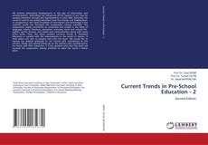 Current Trends in Pre-School Education - 2 kitap kapağı
