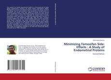 Minimizing Tamoxifen Side-Effects : A Study of Endometrial Proteins的封面