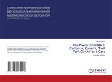 Buchcover von The Power of Political Cartoons, Zunar’s, ‘Twit Twit Cincin’ as a Case