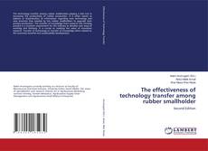 Buchcover von The effectiveness of technology transfer among rubber smallholder