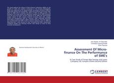 Bookcover of Assessment Of Micro-finance On The Performance of SME's
