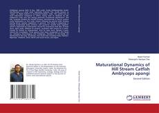 Maturational Dynamics of Hill Stream Catfish Amblyceps apangi kitap kapağı
