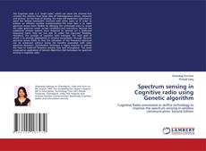 Buchcover von Spectrum sensing in Cognitive radio using Genetic algorithm
