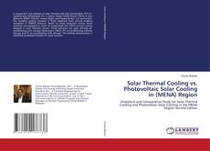Couverture de Solar Thermal Cooling vs. Photovoltaic Solar Cooling in (MENA) Region