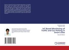Couverture de IoT Based Monitoring of Traffic and Car Parking in Smart cities