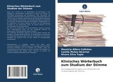 Bookcover of Klinisches Wörterbuch zum Studium der Stimme