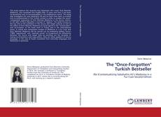 Bookcover of The "Once-Forgotten" Turkish Bestseller