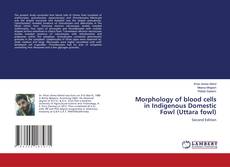 Capa do livro de Morphology of blood cells in Indigenous Domestic Fowl (Uttara fowl) 