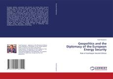 Capa do livro de Geopolitics and the Diplomacy of the European Energy Security 