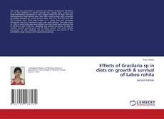 Bookcover of Effects of Gracilaria sp in diets on growth & survival of Labeo rohita
