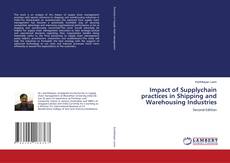 Bookcover of Impact of Supplychain practices in Shipping and Warehousing Industries