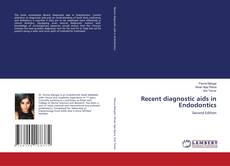 Capa do livro de Recent diagnostic aids in Endodontics 