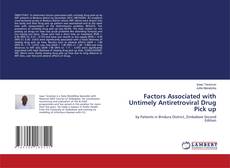 Buchcover von Factors Associated with Untimely Antiretroviral Drug Pick up