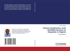 Buchcover von Client's Satisfaction with HIV/AIDS Services at Hospitals in Nigeria