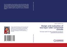 Copertina di Design and evaluation of two-layer roller compacted concete