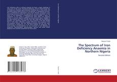 Copertina di The Spectrum of Iron Deficiency Anaemia in Northern Nigeria