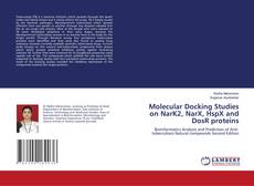Copertina di Molecular Docking Studies on NarK2, NarX, HspX and DosR proteins