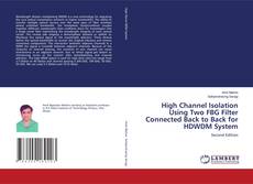 Couverture de High Channel Isolation Using Two FBG Filter Connected Back to Back for HDWDM System