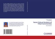 Bookcover of Socio-Cultural Analysis of Tribal Communities