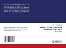 Buchcover von Develop Material Detector Using Helical Antenna