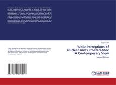 Capa do livro de Public Perceptions of Nuclear Arms Proliferation: A Contemporary View 