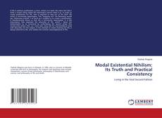 Bookcover of Modal Existential Nihilism: Its Truth and Practical Consistency