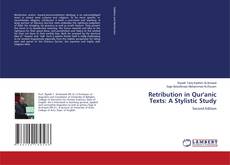 Buchcover von Retribution in Qur'anic Texts: A Stylistic Study