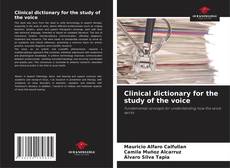 Copertina di Clinical dictionary for the study of the voice