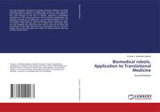 Couverture de Biomedical robots. Application to Translational Medicine